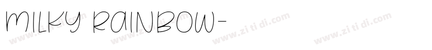 Milky Rainbow字体转换